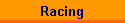 Racing